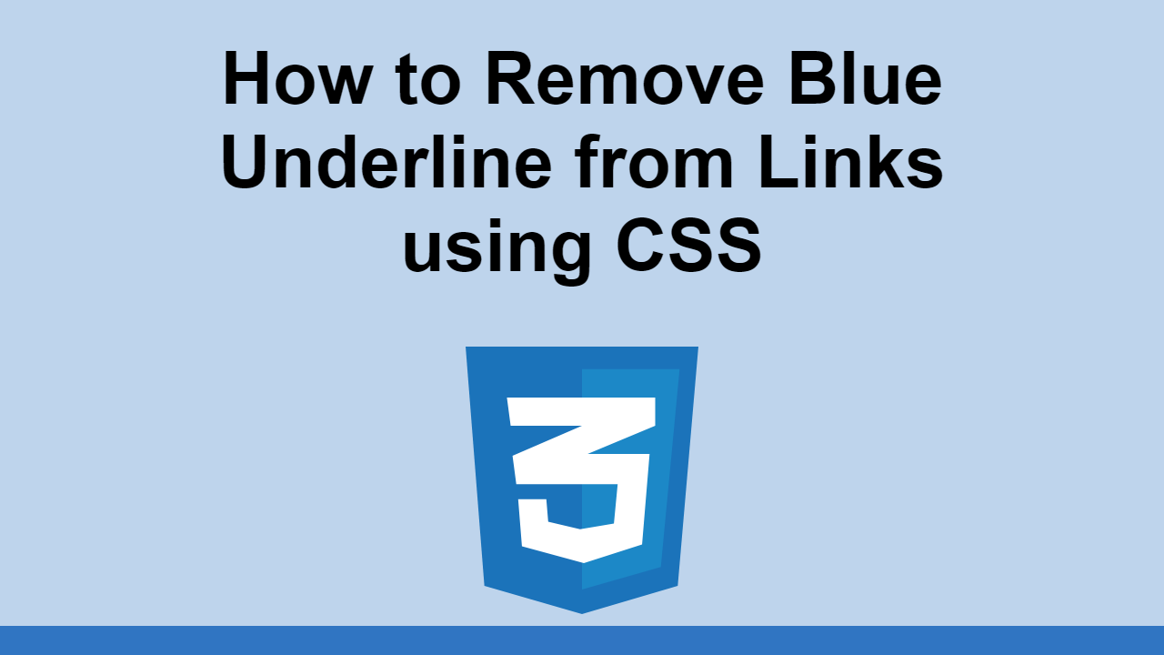 How to Remove Blue Underline from Links using CSS