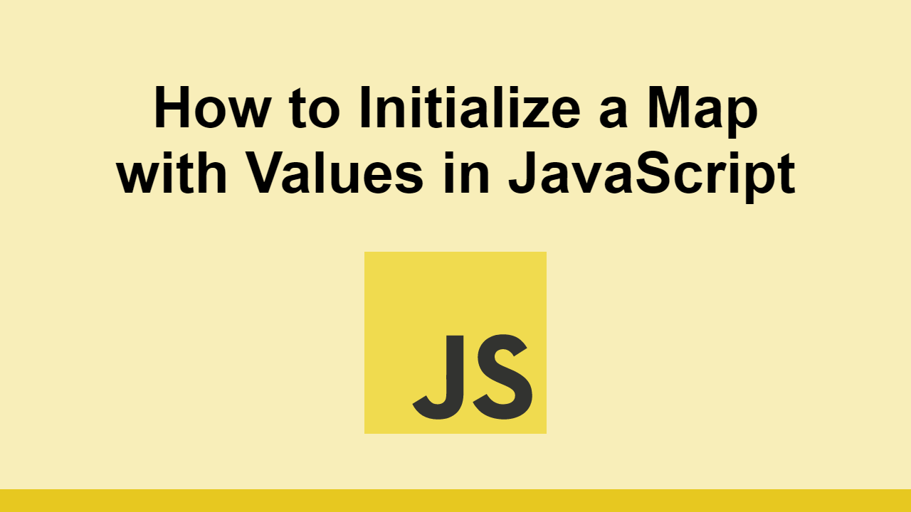 How to Initialize a Map with Values in JavaScript