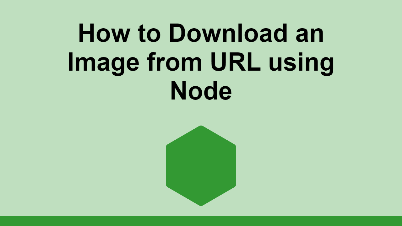 How to Download an Image from URL using Node