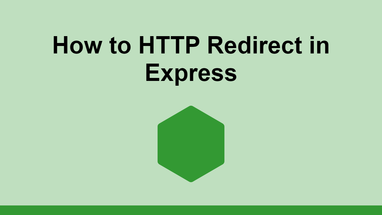 How to HTTP Redirect in Express