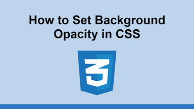 How to Set Background Opacity in CSS