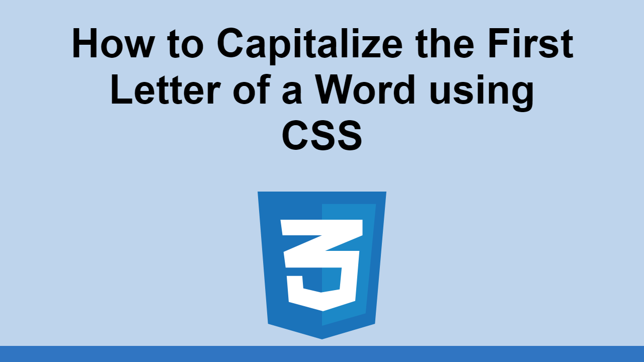 How To Capitalize The First Letter Of A Word Using CSS Sabe io