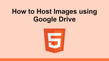 How to Host Images using Google Drive