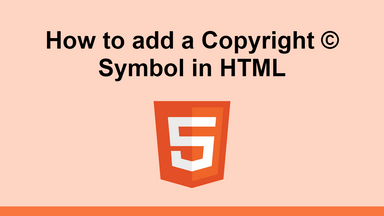 How to add a Copyright © Symbol in HTML