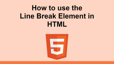 How to use the <br> Line Break Element in HTML
