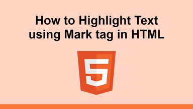 How to Highlight Text using Mark tag in HTML
