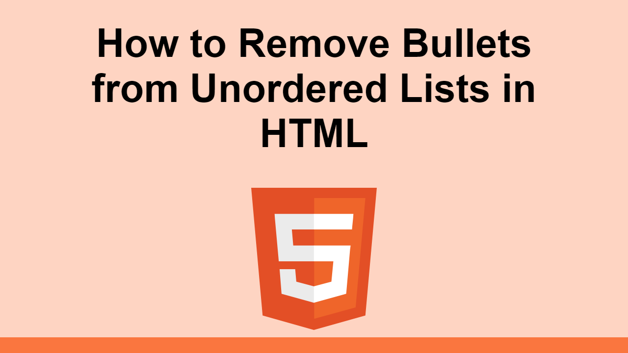 How to Remove Bullets from Unordered Lists in HTML | Sabe