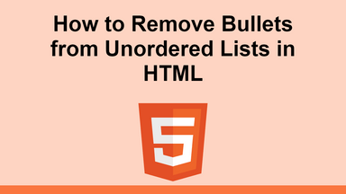 How to Remove Bullets from Unordered Lists in HTML