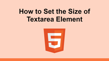 How to Set the Size of Textarea Element
