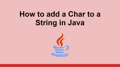 How to add a Char to a String in Java
