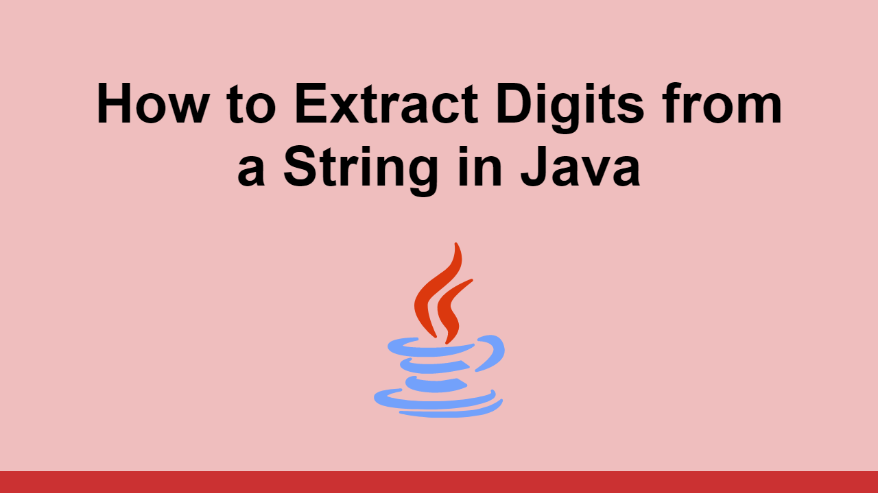 how-to-extract-digits-from-a-string-in-java-sabe-io