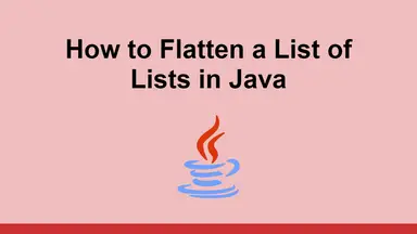 How to Flatten a List of Lists in Java