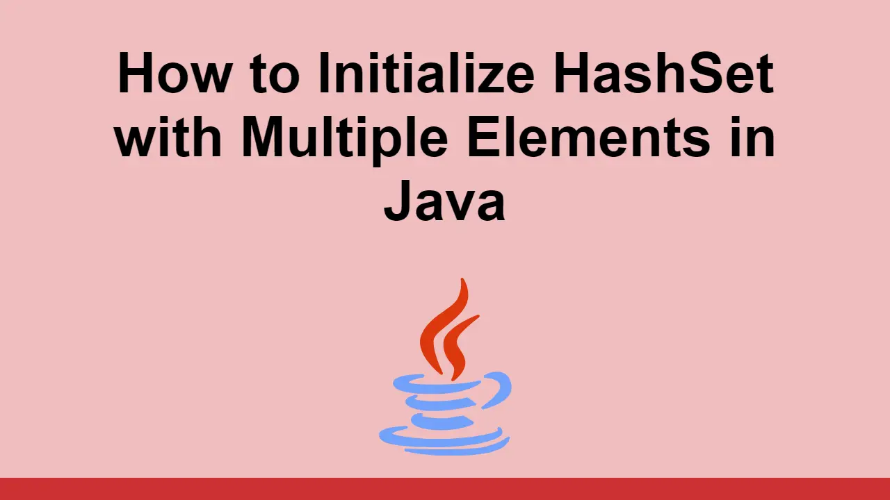 How to Initialize HashSet with Multiple Elements in Java