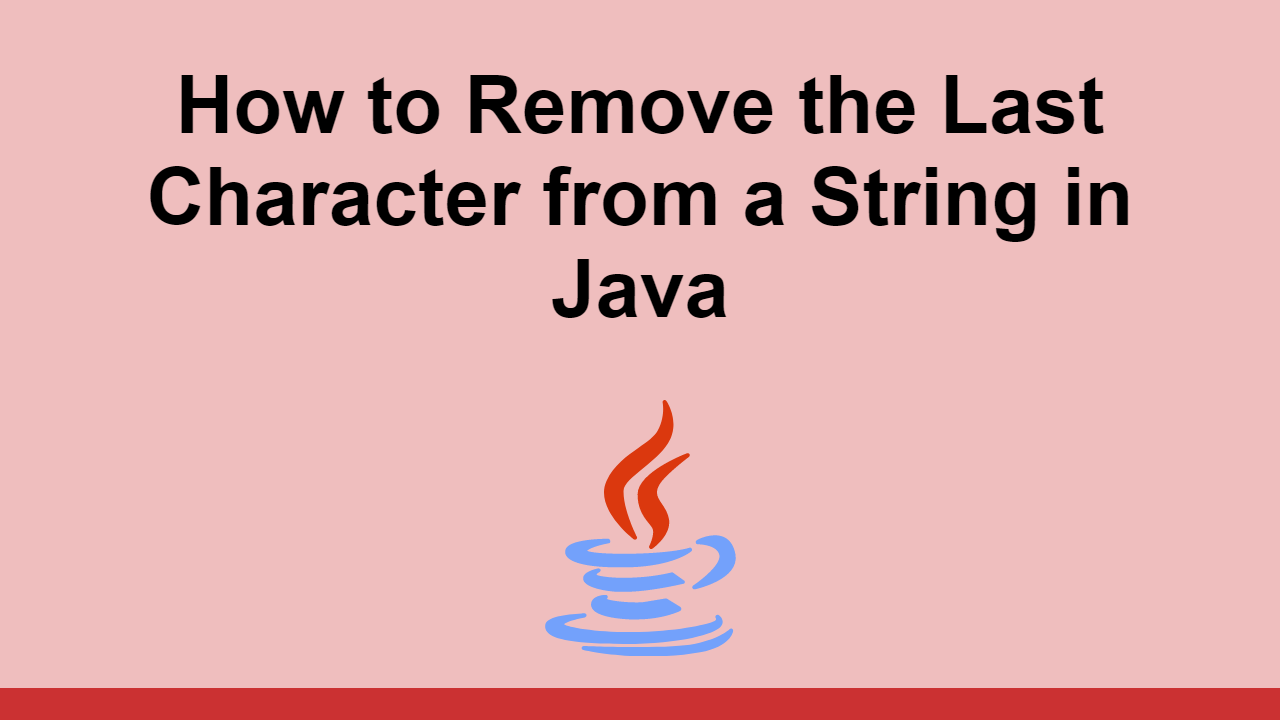 How To Remove Last 3 Characters In Java