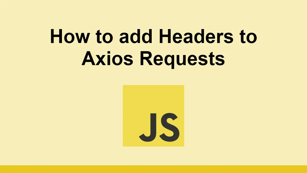How to add Headers to Axios Requests