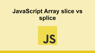 JavaScript Array slice vs splice