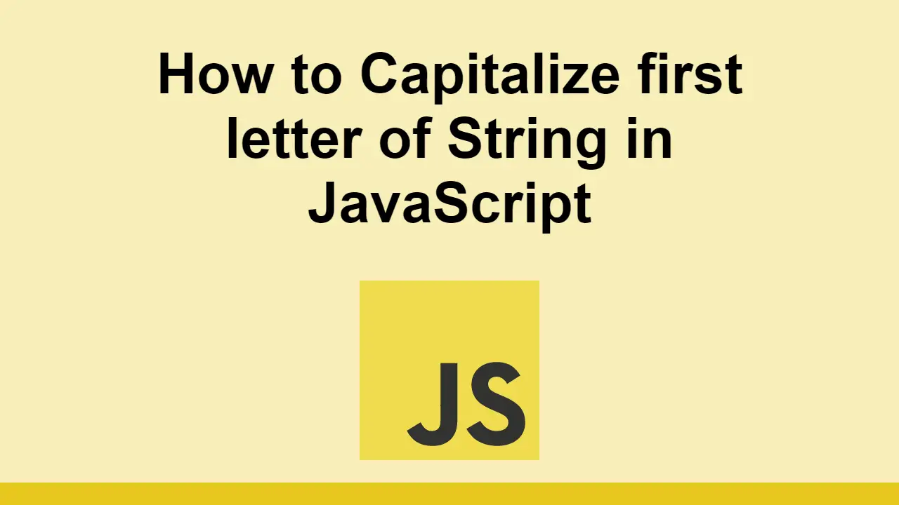 How to Capitalize first letter of String in JavaScript