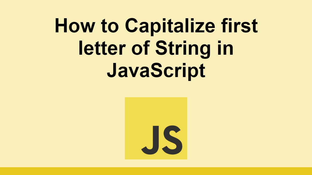 how-to-capitalize-first-letter-of-string-in-javascript