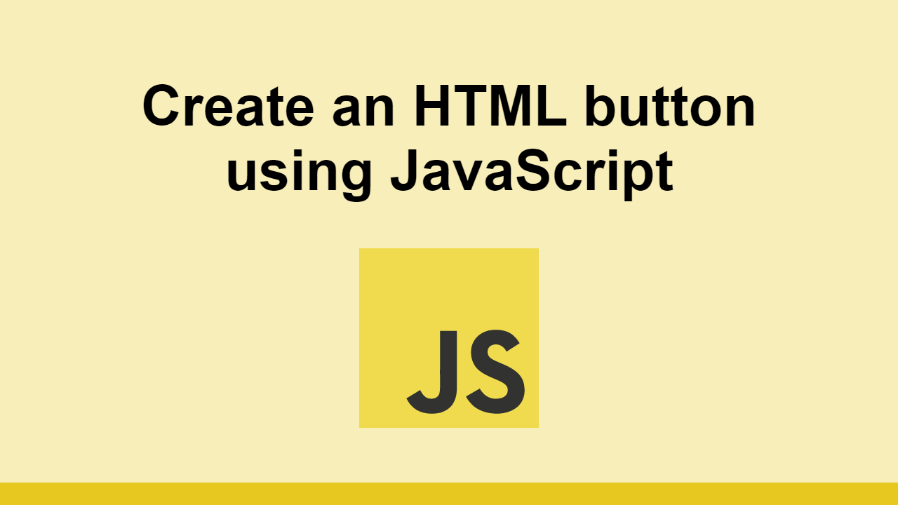 Create An HTML Button Using JavaScript Sabe io