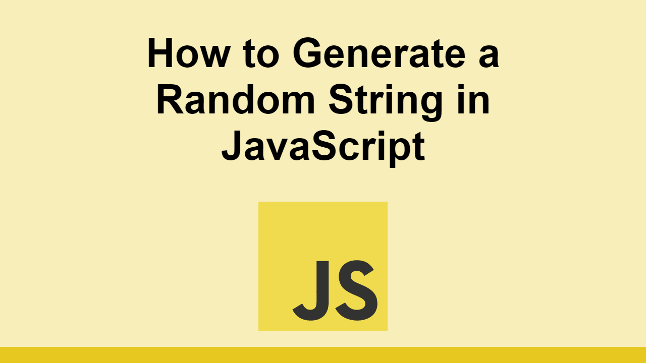 scheren Alaska poort How to Generate a Random String in JavaScript - Sabe.io