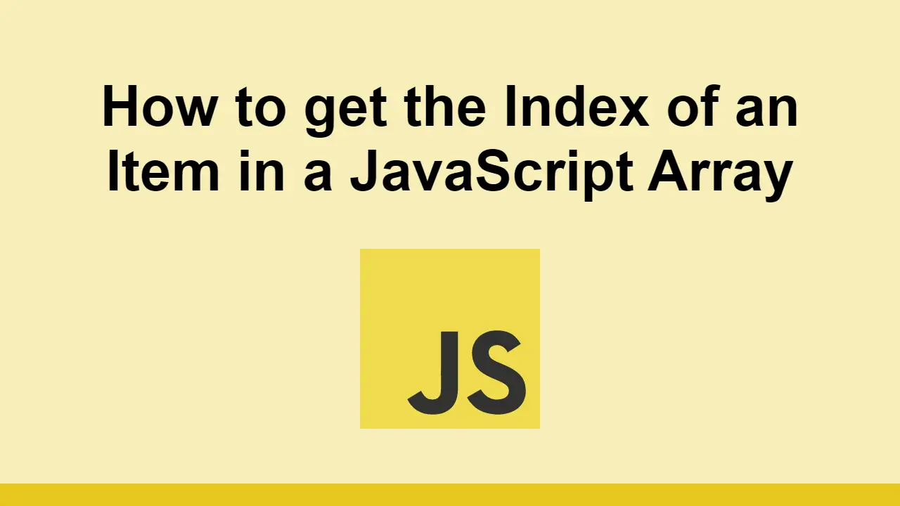 How to get the Index of an Item in a JavaScript Array