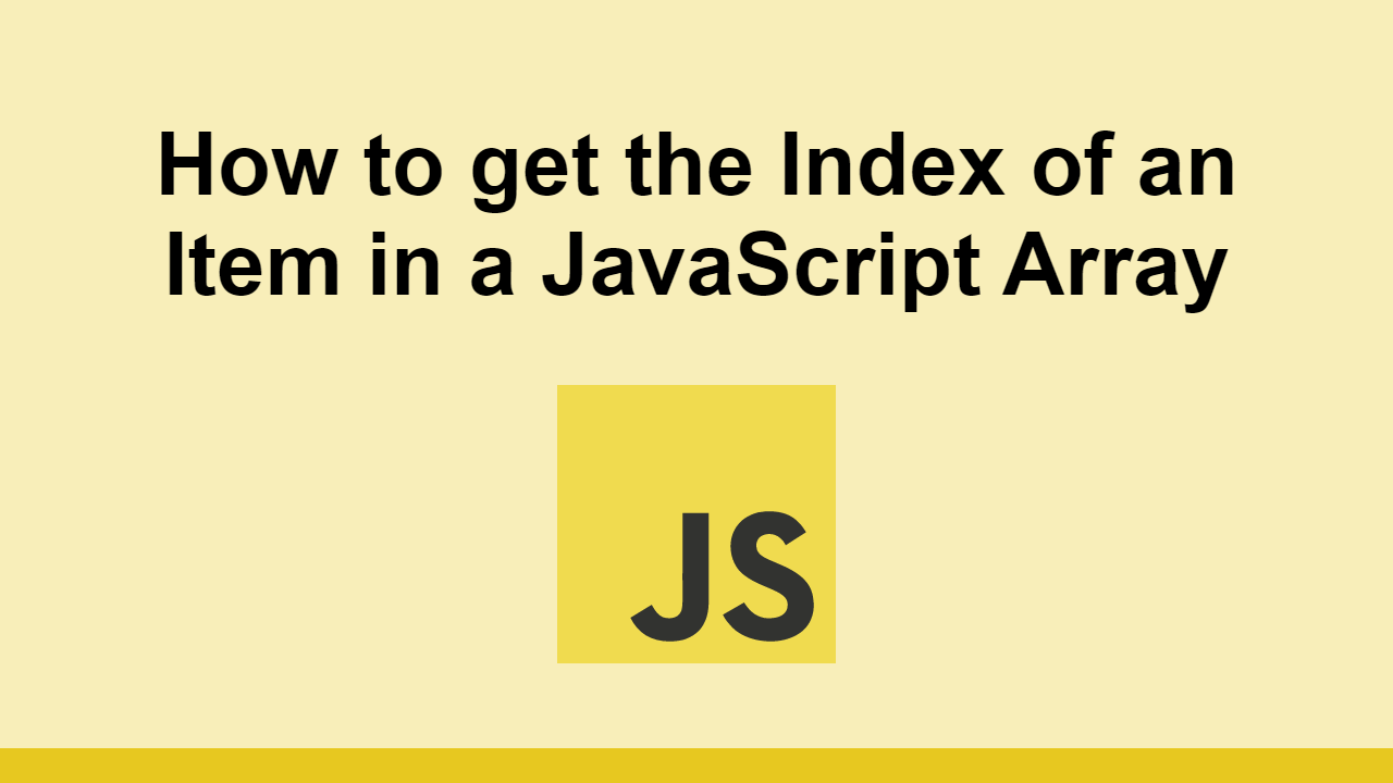 how-to-get-the-index-of-an-item-in-a-javascript-array-sabe