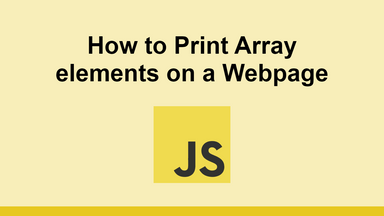 How to Print Array elements on a Webpage
