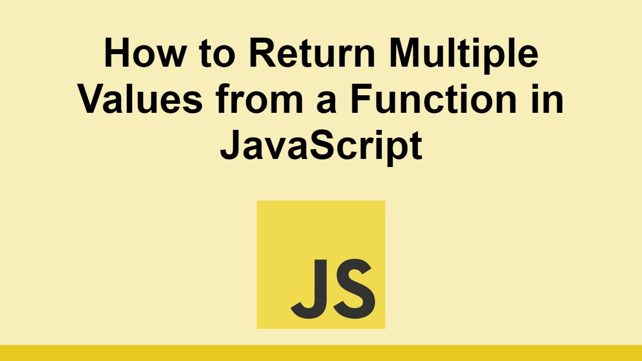 how-to-return-multiple-values-from-a-function-in-javascript-sabe-io