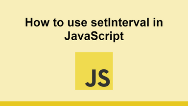 How to use setInterval in JavaScript