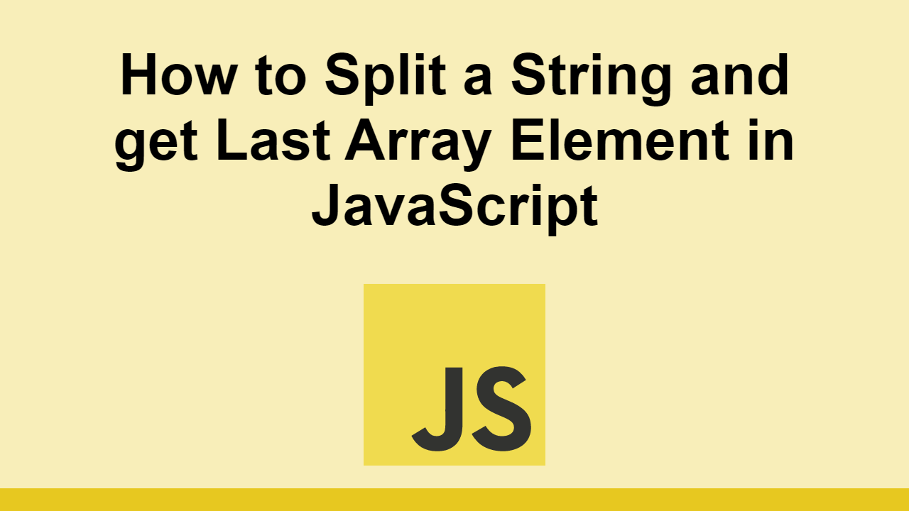 how-to-split-a-string-and-get-last-array-element-in-javascript-sabe-io