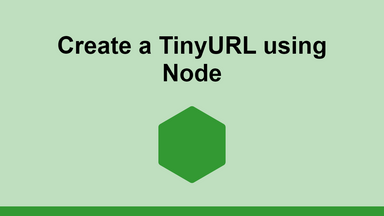 Create a TinyURL using Node