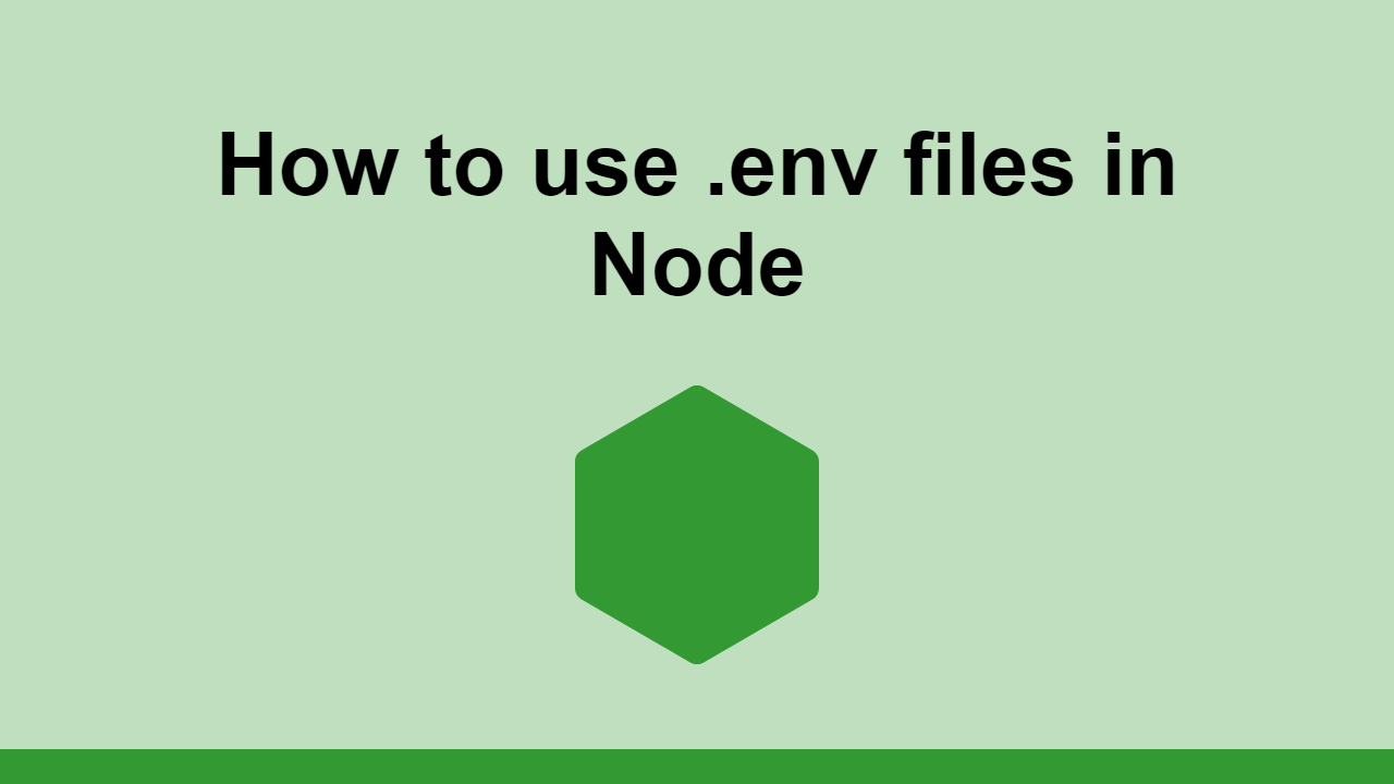 how-to-use-env-files-in-node