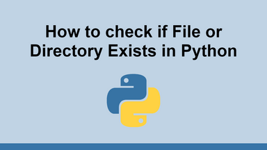 How to check if File or Directory Exists in Python