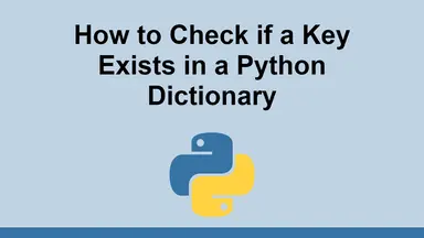 How to Check if a Key Exists in a Python Dictionary