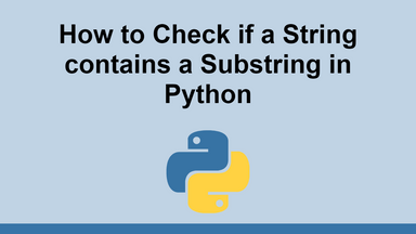 How to Check if a String contains a Substring in Python