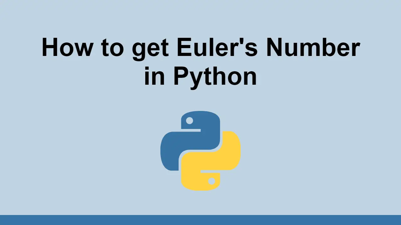 How to get Euler's Number in Python