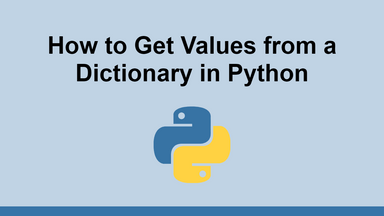 How to Get Values from a Dictionary in Python