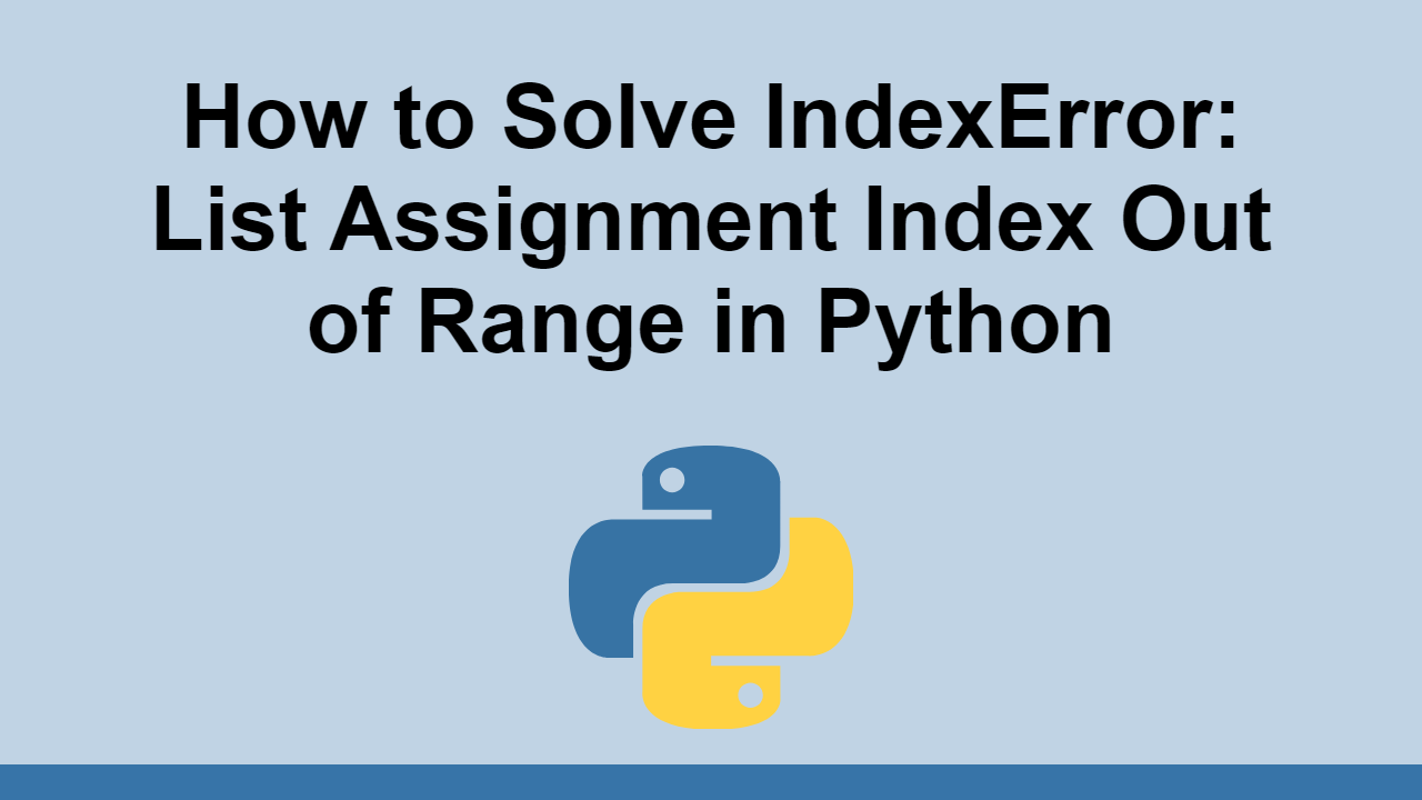 list assignment index out of range for loop python