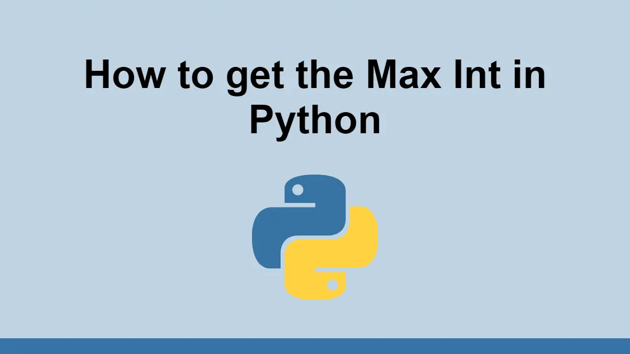 How to get the Max Int in Python