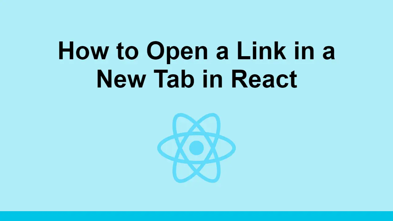 How to Open a Link in a New Tab in React