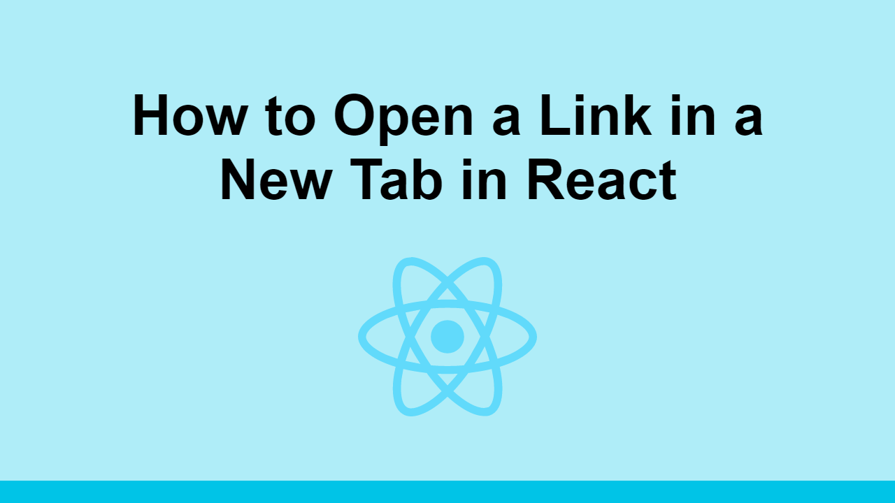 How to Open a Link in a New Tab in React