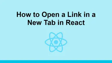 How to Open a Link in a New Tab in React