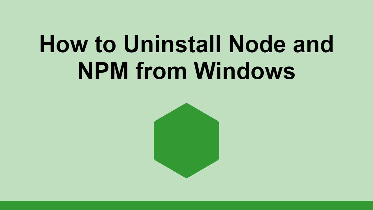 how-to-uninstall-node-and-npm-from-windows