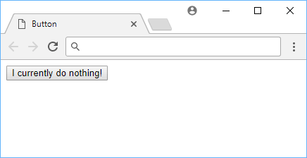 An HTML button that does nothing.