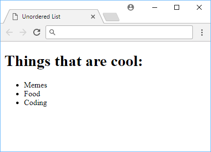 How an unordered list looks like.