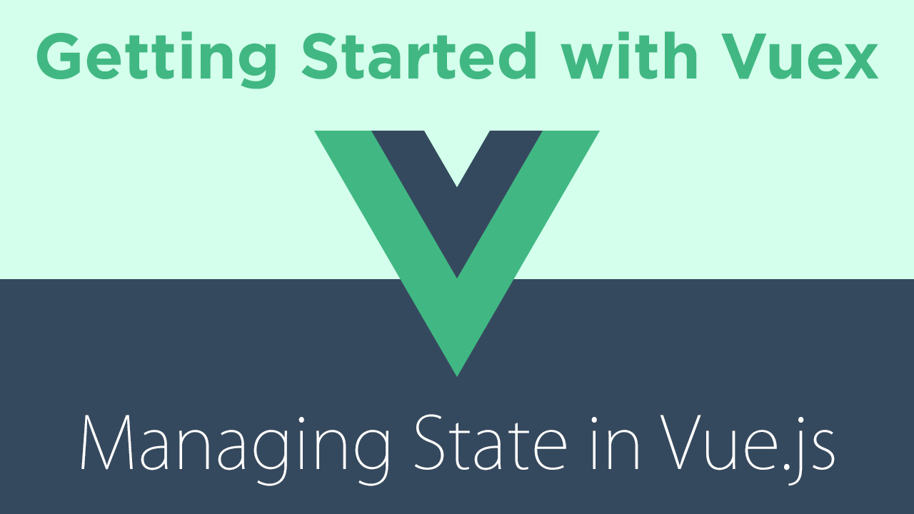 Getting Started with Vuex: Managing State in Vue